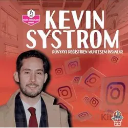 Dünyayı Değiştiren Muhteşem İnsanlar - Kevin Systrom - Kolektif - Yağmur Çocuk
