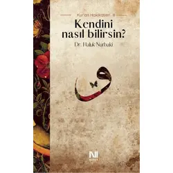 Kendini Nasıl Bilirsin? - Haluk Nurbaki - Nefes Yayıncılık