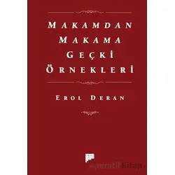 Makamdan Makama Geçki Örnekleri - Erol Deran - Pan Yayıncılık