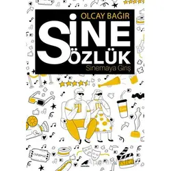 Sinesözlük - Sinemaya Giriş - Olcay Bağır - Kara Karga Yayınları