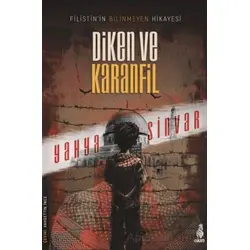 Diken ve Karanfil - Yahya Sinvar - Ekin Yayınları