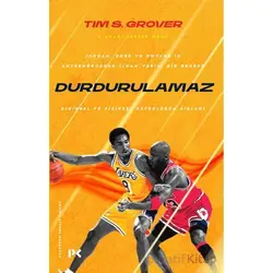 Durdurulamaz - Zihinsel ve Fiziksel Üstünlüğün Sırları - Tim S. Grover - Profil Kitap