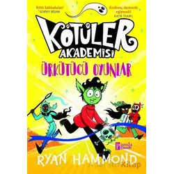 Kötüler Akademisi: Ürkütücü Oyunlar - Ryan Hammond - Parola Çocuk