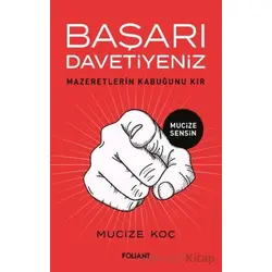 Başarı Davetiyeniz - Mucize Koç - Foliant Yayınları