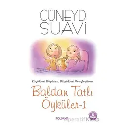 Baldan Tatlı Öyküler-1 - Cüneyd Suavi - Foliant Yayınları