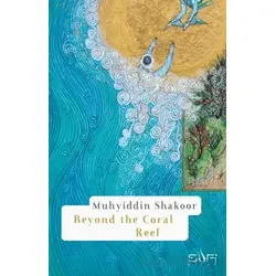 Beyond the Coral Reef - Muhyiddin Şekur - Sufi Kitap