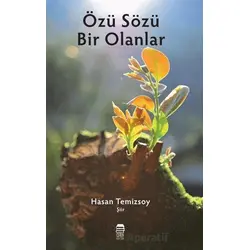 Özü Sözü Bir Olanlar - Hasan Temizsoy - Ceren Kitap