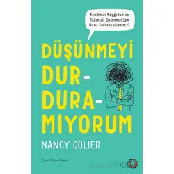 Düşünmeyi Durduramıyorum - Nancy Colier - Orenda