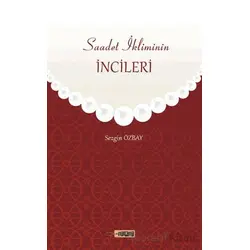 Saadet İkliminin İncileri - Sezgin Özbay - Etiket Yayınları