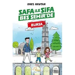 Safa İle Şifa Beş Şehir’de Bursa - Enes Okutan - Tulu Kitap