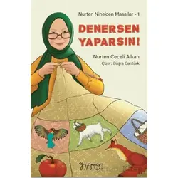 Nurten Nine’den Masallar 1 - Denersen Yaparsın! - Nurten Ceceli Alkan - Nito Kitap