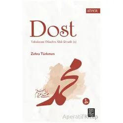 Dost - Yakınlarının Dillinden Allah Resulü (s) - Zehra Türkmen - Temmuz Yayınları