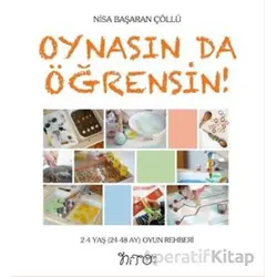 Oynasın Da Öğrensin - Nisa Başaran Çöllü - Nito Kitap