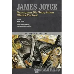 Sanatçının Bir Genç Adam Olarak Portresi - James Joyce - İletişim Yayınevi