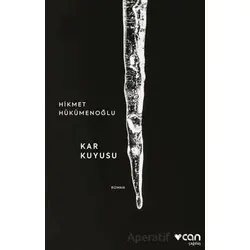 Kar Kuyusu - Hikmet Hükümenoğlu  - Can Yayınları