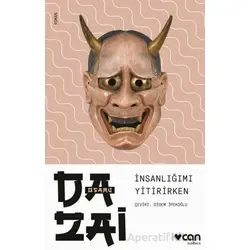 İnsanlığımı Yitirirken - Osamu Dazai - Can Yayınları