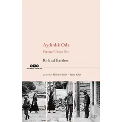 Aydınlık Oda - Fotoğraf Üstüne Not - Roland Barthes - Yapı Kredi Yayınları