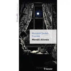 Mendil Altında - Livaneli Kitaplığı - Memduh Şevket Esendal - İnkılap Kitabevi
