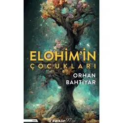Elohimin Çocukları - Orhan Bahtiyar - İnkılap Kitabevi