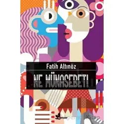Ne Münasebet! - Fatih Altınöz - Çınar Yayınları