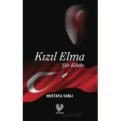 Kızıl Elma - Mustafa Vanlı - Çağrı Yayınları