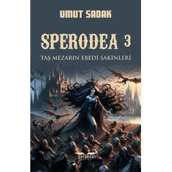 Sperodea 3 Taş Mezarın Ebedi Sakinleri - Umut Sadak - Perseus