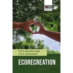 Ecorecreation - Suat Karaküçük - Eğitim Yayınevi - Bilimsel Eserler
