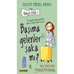 Başıma Gelenler Şaka Mı? - Selcen Yüksel Arvas - Carpe Diem Kitapları