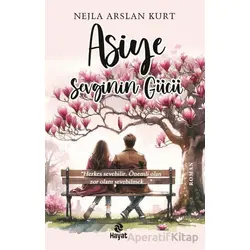 Asiye Sevginin Gücü - Nejla Arslan Kurt - Hayat Yayınları