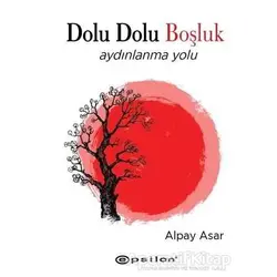 Dolu Dolu Boşluk - Alpay Asar - Epsilon Yayınevi