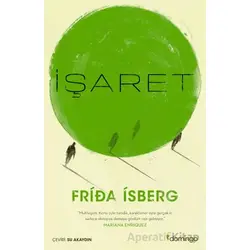 İşaret - Frida İsberg - Domingo Yayınevi