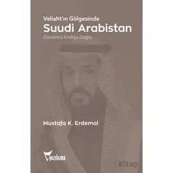 Suudi Arabistan - Mustafa K. Erdemol - Yazılama Yayınevi