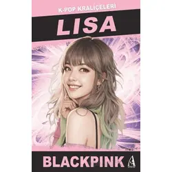 Lisa K-Pop Kraliçeleri - John Brown - Arunas Yayıncılık
