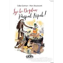 İyi ki Doğdun Paspal Köpek! - Colas Gutman - Abm Yayınevi