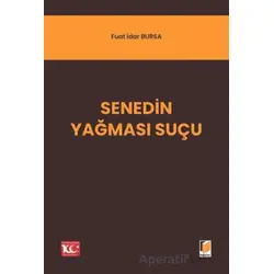 Senedin Yağması Suçu - Fuat İdar Bursa - Adalet Yayınevi