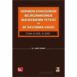 Hükmün Konusunun Belirlenmesinde Mahkemenin Yetkisi ve Ek Savunma Hakkı