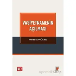 Vasiyetnamenin Açılması - Hafize Gül Gökbel - Adalet Yayınevi