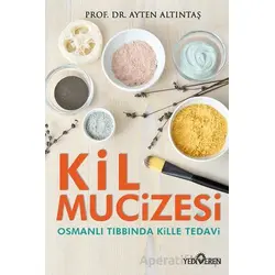 Kil Mucizesi - Ayten Altıntaş - Yediveren Yayınları