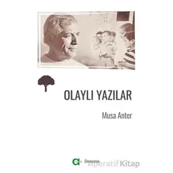 Olaylı Yazılar - Musa Anter - Aram Yayınları