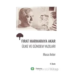 Fırat Marmaraya Akar - Ülke ve Gündem Yazıları - Musa Anter - Aram Yayınları