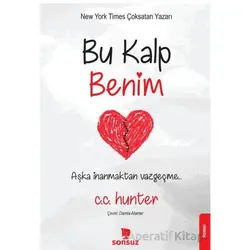 Bu Kalp Benim - C. C. Hunter - Yakamoz Yayınevi