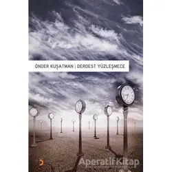 Derdest Yüzleşmece - Önder Kuşatman - Cinius Yayınları