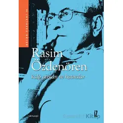 Kalp Atışları ve Hatıralar - Rasim Özdenören - İz Yayıncılık