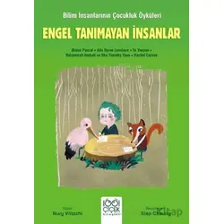 Engel Tanımayan İnsanlar - Genç Bilim İnsanları - Nury Vitachi - 1001 Çiçek Kitaplar