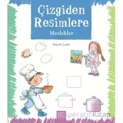 Çizgiden Resimlere - Meslekler - Rosa Maria Curto - 1001 Çiçek Kitaplar