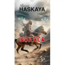 Eşkıya - Hüseyin Haskaya - Arya Yayıncılık