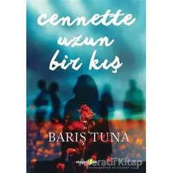 Cennette Uzun Bir Kış - Barış Tuna - Okuyan Us Yayınları