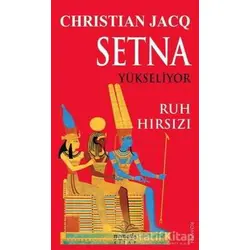 Setna Yükseliyor - Ruh Hırsızı - Christian Jacq - Nemesis Kitap