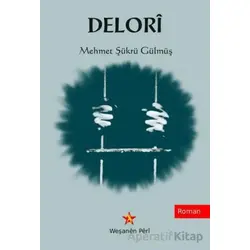 Delori - Şükrü Gülmüş - Peri Yayınları