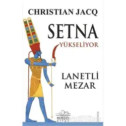 Setna Yükseliyor - Lanetli Mezar - Christian Jacq - Nemesis Kitap